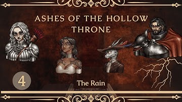 Ashes of the Hollow Throne | Ep 4 |The Rain |Dark Fantasy D&D Campaign