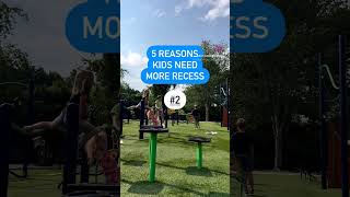 5 Reasons Kids Need More Recess #2