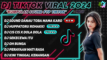 DJ SOUND DANAU TOBA MAMA MUDA KARO - DJ HUPPATORU ROHAKKI REMIX TIK TOK VIRAL TERBARU 2024 NONSTOP