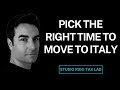 Move to Italy Smart: The Best Month to Arrive (Or Lose Thousands!)