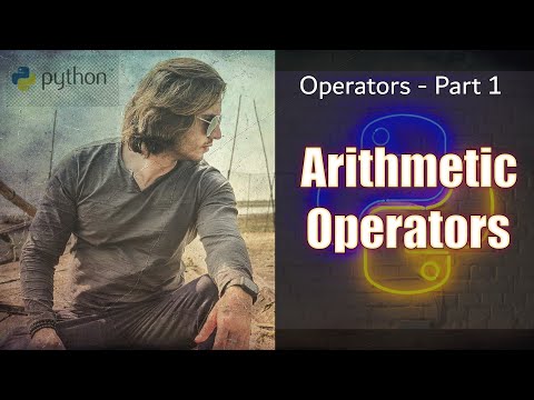 Python Operators - Part 1 | Arithmetic Operators | Abhinav Tonk