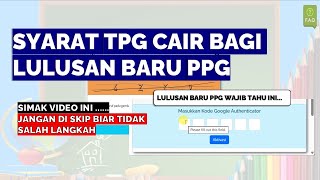 SYARAT TPG CAIR BAGI LULUSAN BARU PPG