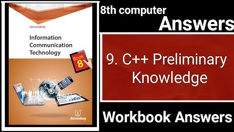 Class 8th Computer Chapter 9 C++ Preliminary Knowledge
