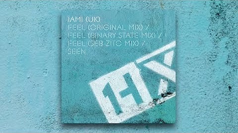 IAMI (UK) - Feel (Binary State Remix) (1HX005) - [Official Audio]