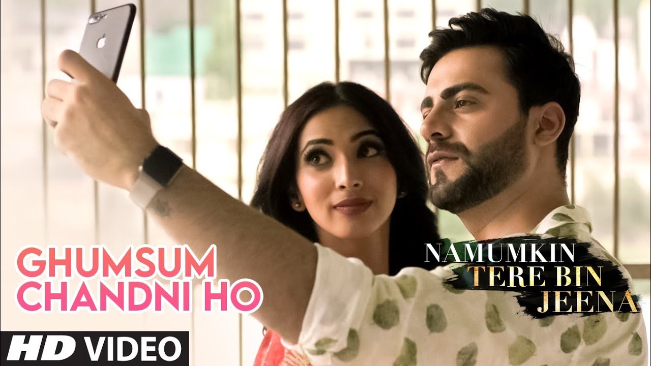 Ghumsum Chandni Ho New Video Song  Namumkin Tere Bin Jeena  Jubin Nautiyal  Anmol Chopra Rehana
