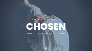 [FREE] HARD NF Type Beat - 'CHOSEN'