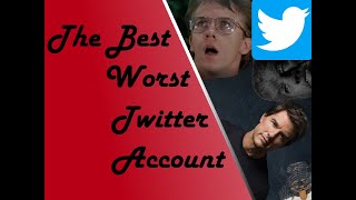 The Best Worst Twitter Account