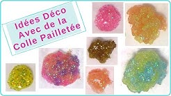 Créez des Embellissements avec de la Colle Pailletée