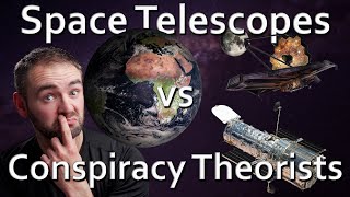 Space Telescopes can&#39;t prove the moon landings or the globe ... and it wouldn&#39;t matter anyway!