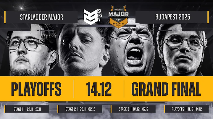 🔴[TRỰC TIẾP] | 23 FPS TV | GRAND FINAL STARLADDER BUDAPEST MAJOR 2025 | VITALITY VS FAZE