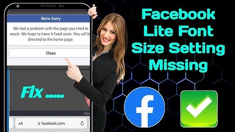 Fix Facebook Lite Font Size Setting Missing Problem solved। FB Lite Font Size Setting Disappeared