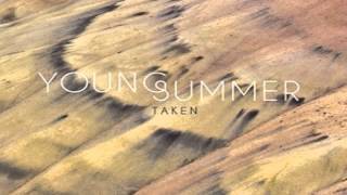 Taken (Cirxles Remix) - Young Summer