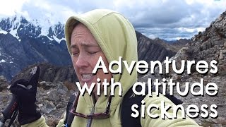 Adventures with Altitude Sickness