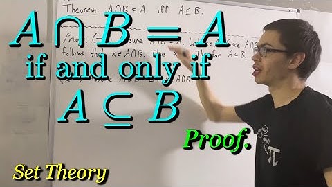 Prove A ∩ B = A if and only if A ⊆ B [ILIEKMATHPHYSICS]