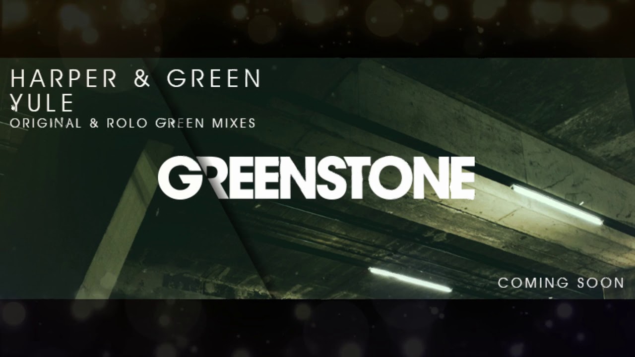Watch Harper & Green Yule Original Mix on YouTube Watch Harper & Green Yule Original Mix on YouTube