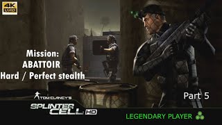 SPLINTER CELL HD COLLECTION: ABATTOIR - HARD / PERFECT STEALTH