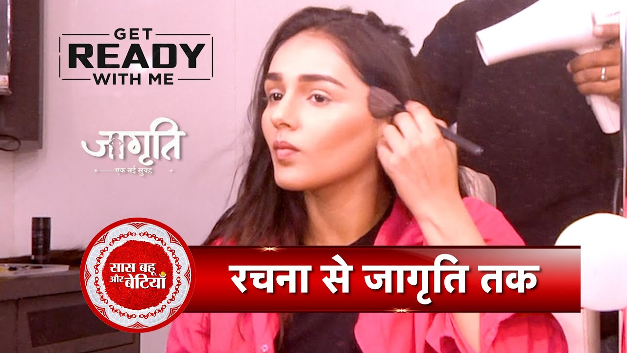 Get Ready With Me ft. Rachana Mistry As Jagriti In Jagriti – Ek Nayi Subah | SBB