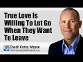 True Love Is Willing To Let Go When They Want To Leave