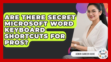 Are There Secret Microsoft Word Keyboard Shortcuts For Pros? - Admin Career Guide