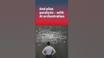 End pilot paralysis – with AI orchestration