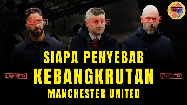 Siapa PENYEBAB KEBANGKRUTAN Man United ??
