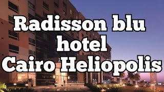 #Radisson_Blu_Hotel_Cairo_Heliopolis -#فندق_راديسون_بلو_القاهرة_هليوبوليس