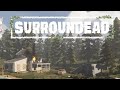 SurrounDead #1 отдых в зомби апокалипсисе