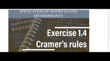 Exercise 1.4 Q.no 1(i) Cramer