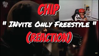 Chip - Invite Only Freestyle (Reaction) Chip Got Bars On Bars On Bars!!