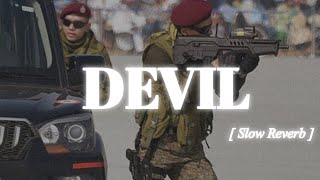 Devil - Sidhu Moose wala [ Slow Reverb ]  Lo- fi Songs