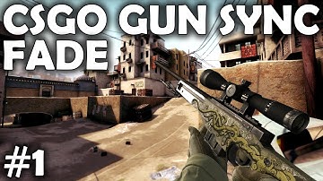 CSGO GUN SYNC | FADE