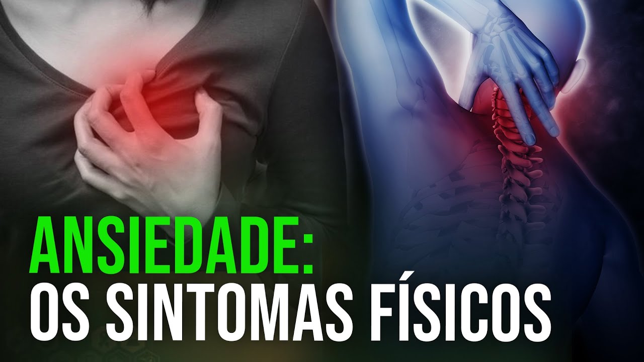 Principais Sintomas Físicos da Ansiedade - YouTube