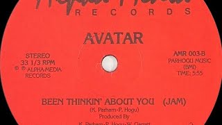 Avatar  Been Thinkin About You Jam