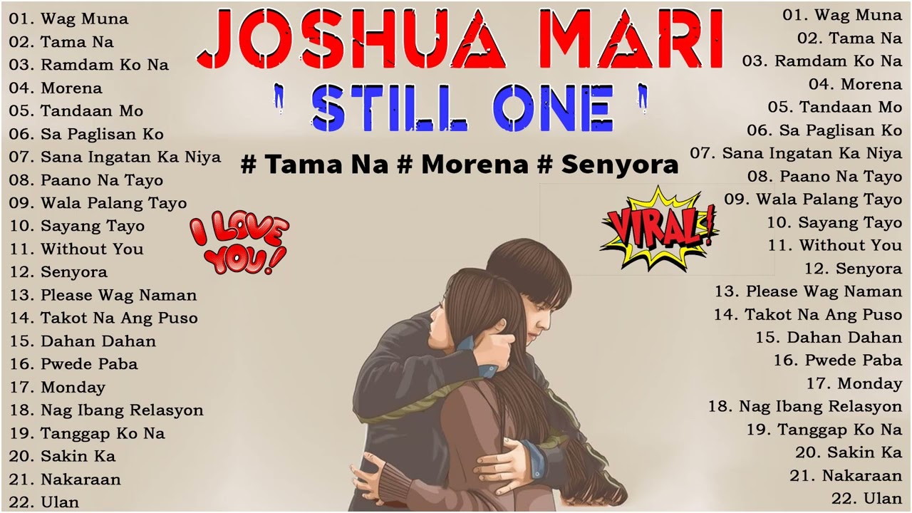 Joshua Mari ,Still One greatest new Songs - Joshua Mari,Still One tagalog love songs playlist 2023