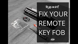 How To Fix Your Remote Key Fob Buttons