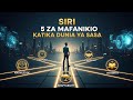Siri 5 Za Mafanikio Katika Dunia Inayobadilika Kila Siku JE WE ULIKUWA UNAZIFAHAMU SIRI HIZO