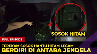 🔴 1620- FULL EPISODE ! TEREKAM SOSOK HITAM YANG MENYERAMKAN BERDIRI DI ANTARA JENDELA