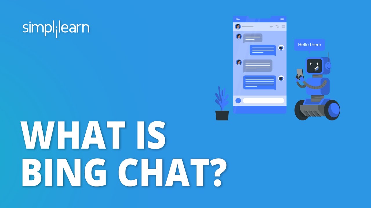 What Is Bing Chat? |How to Use the New Bingchat AI|GPT-4 for Free| Simplilearn
