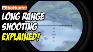 Long Range Shooting | How to make that super long shot - theHunter Classic