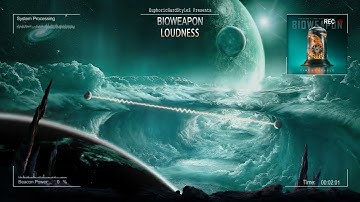 Bioweapon - Loudness [HQ Edit]