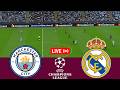 [LIVE] Manchester City vs Real Madrid. UEFA Champions League 25/26 Full Match - VideoGame Simulation