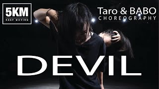 Devil || Taro & BABO choreography [5K MILLIONS Dance Studio]