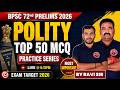 BPSC 72nd Prelims 2026 Polity🔥 Top 50 Most Important MCQs | Ravi Sir | GURU RAHMAN SIR | #bpsc