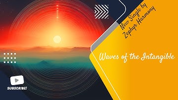 Zephyr Harmony - Waves of the Intangible (Official Music Video)