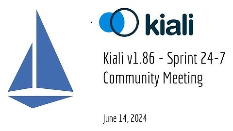 Kiali Sprint 24 - 7 Demo [v1.86] - Service mesh management for Istio