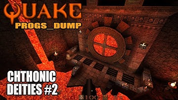 Quake - Chthonic Deities (part 2)