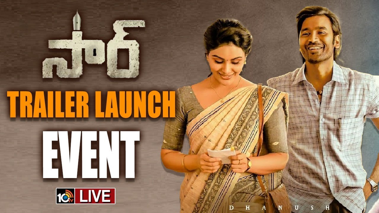 Live: SIR Movie Trailer Launch | Dhanush | Samyuktha Menon | Venky Atluri | Vaathi | 10TV ET