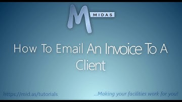 MIDAS: How To Email An Invoice To A Client