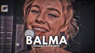 BALMA _ Khiladi 786 //SlowedX Reverb