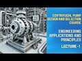 Centrifugal Pumps Design, Selection and Maintenance Training: Lecture 1